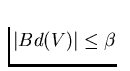 $\vert Bd(V)\vert\le \beta$