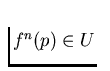 $f^n(p) \in U$
