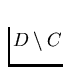 $D
\setminus C$