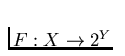 $F: X \to
2^Y$